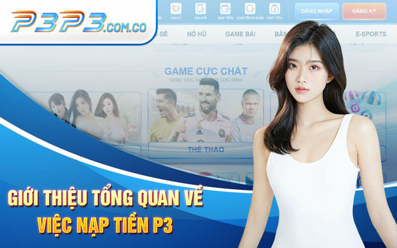 Giới Thiệu Tổng Quan Về Việc Nạp Tiền P3