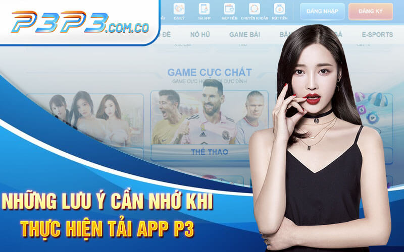 Những Lưu Ý Cần Nhớ Khi Thực Hiện Tải App P3