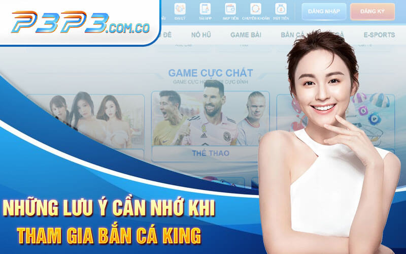 Những Lưu Ý Cần Nhớ Khi Tham Gia Bắn Cá King